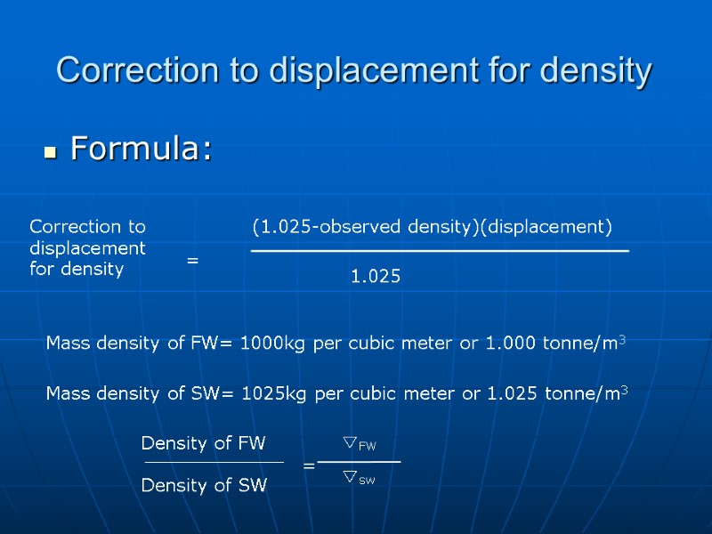 Correction to displacement for density  Formula: